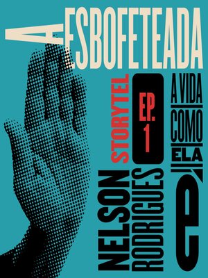 cover image of A esbofeteada--A vida como ela é--T1E1